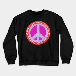 Peace Red Pink Light Blue with Hearts Crewneck Sweatshirt